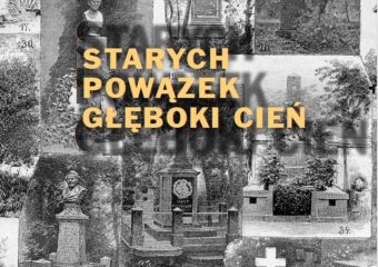 Opowieść o przeszłości czyli szkice z historii powstania Starych Powązek w Warszawie – na 230 rocznice powstania nekropolii.